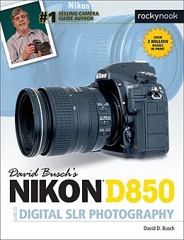 eBook (epub) David Busch's Nikon D850 Guide to Digital SLR Photography de David D. Busch