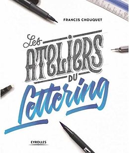 Kartonierter Einband The Lettering Workshops von Francis Chouquet