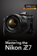 E-Book (pdf) Mastering the Nikon Z7 von Darrell Young