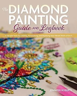 E-Book (pdf) Diamond Painting Guide and Logbook von Jennifer Roberts