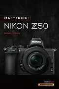 E-Book (pdf) Mastering the Nikon Z50 von Darrell Young