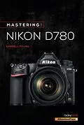E-Book (pdf) Mastering the Nikon D780 von Darrell Young