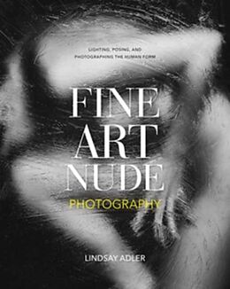 Couverture cartonnée Fine Art Nude Photography de Lindsay Adler