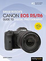 eBook (epub) David Busch's Canon EOS R5/R6 Guide to Digital Photography de David D. Busch