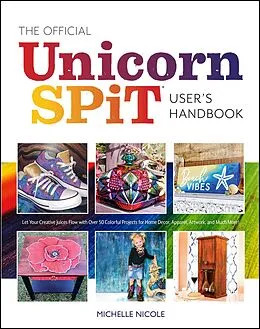 E-Book (epub) The Official Unicorn SPiT User's Handbook von Michelle Nicole