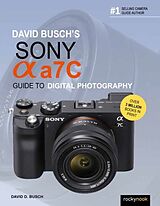 Kartonierter Einband David Busch's Sony Alpha A7c Guide to Digital Photography von David D. Busch