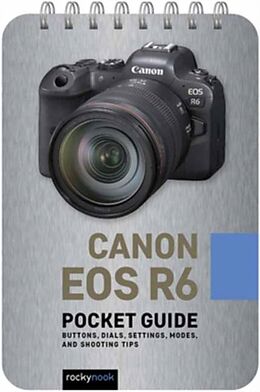 Spiralbindung Canon EOS R6: Pocket Guide von Rocky Nook