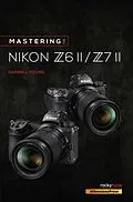 E-Book (pdf) Mastering the Nikon Z6 II / Z7 II von Darrell Young
