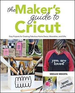 E-Book (pdf) Makers Guide to Cricut von Megan Meketa