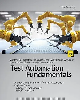 E-Book (pdf) Test Automation Fundamentals von Manfred Baumgartner, Thomas Steirer, Marc-Florian Wendland