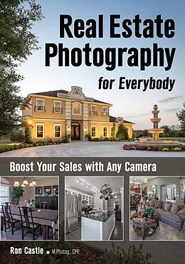 E-Book (epub) Real Estate Photography for Everybody von Ron Castle