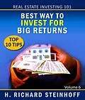 E-Book (epub) Real Estate Investing 101 von H. Richard Steinhoff
