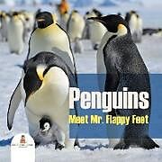 Couverture cartonnée Penguins - Meet Mr. Flappy Feet de Baby