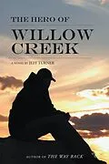 E-Book (epub) The Hero of Willow Creek von Jeff Turner