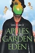Kartonierter Einband Apples from the Garden of Eden von Rocco Scibetta