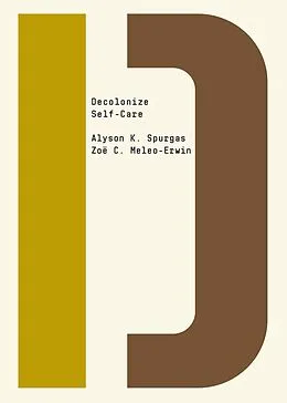 E-Book (epub) Decolonize Self-Care von Alyson K. Spurgas, Zoe Meleo Erwin