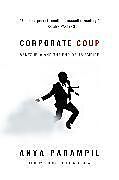 Kartonierter Einband Corporate Coup von Anya Parampil