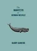 E-Book (epub) The Manifesto of Herman Melville von Barry Sanders