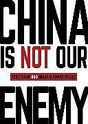 Couverture cartonnée China Is Not Our Enemy de Evans Jodie, Mikaela Nhondo Erskog