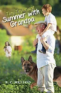 E-Book (epub) Tony Taylor and Summer with Grandpa von B. C. Mullins