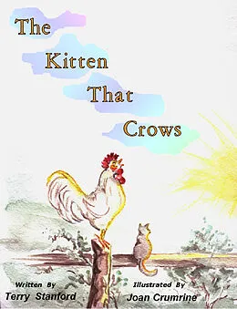 E-Book (epub) Kitten That Crows von Terry Stanford