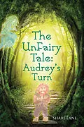 E-Book (epub) Unfairy Tale: Audrey's Turn von Shari Lane