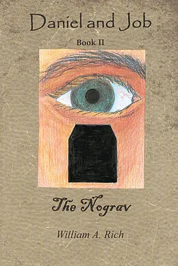 E-Book (epub) Daniel and Job, Book II: The Nograv von William Rich
