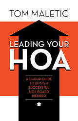 E-Book (epub) Leading Your HOA von Tom Maletic