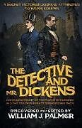 Kartonierter Einband The Detective and Mr. Dickens von William J Palmer