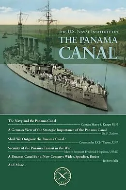 E-Book (epub) The U.S. Naval Institute on Panama Canal von 