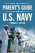 E-Book (epub) The Parent's Guide to U.S. Navy von Thomas J Cutler