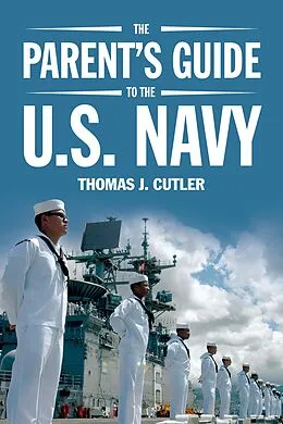 E-Book (epub) The Parent's Guide to U.S. Navy von Thomas J Cutler