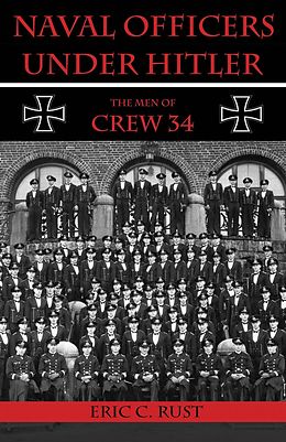 eBook (epub) Naval Officers Under Hitler de Eric C Rust