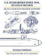 Livre Relié U.S. Submarines Since 1945 de Norman Friedman