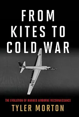 E-Book (epub) From Kites to Cold War von Tyler W Morton