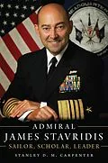 E-Book (epub) Admiral James Stavridis von Stanley D M Carpenter