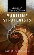 E-Book (epub) Habits of Highly Effective Maritime Strategists von James Holmes