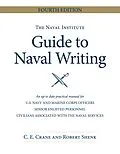 E-Book (epub) The Naval Institute Guide to Naval Writing, 4th Edition von Christopher E Crane, Estate Of Robert E Shenk