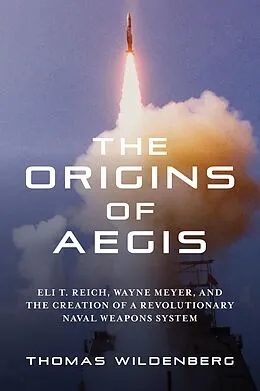 E-Book (epub) The Origins of Aegis von Thomas Wildenberg