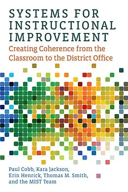 E-Book (epub) Systems for Instructional Improvement von Paul Cobb, Kara Jackson, Erin Henrick