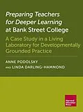 ePUB Preparing Teachers for Deeper Learning at Bank Street College von Anne Podolsky, Linda Darling-Hammond