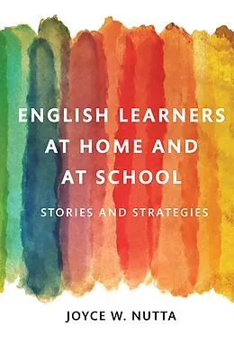 E-Book (epub) English Learners at Home and at School von Joyce W. Nutta
