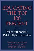 E-Book (epub) Educating the Top 100 Percent von Stephen G. Katsinas, Nathaniel J. Bray, Martha J. Kanter