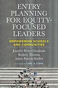 E-Book (epub) Entry Planning for Equity-Focused Leaders von Jennifer Perry Cheatham, Rodney Thomas, Adam Parrott-Sheffer