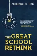E-Book (epub) The Great School Rethink von Frederick M. Hess