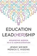 E-Book (epub) Education Lead(her)ship von Jennie Weiner, Monica C. Higgins