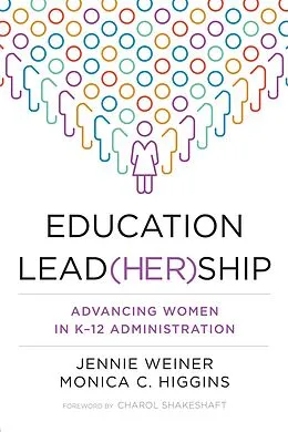 E-Book (epub) Education Lead(her)ship von Jennie Weiner, Monica C. Higgins