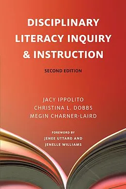 E-Book (epub) Disciplinary Literacy Inquiry & Instruction, Second Edition von Jacy Ippolito, Christina L. Dobbs, Megin Charner-Laird