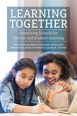 E-Book (epub) Learning Together von Elham Kazemi, Jessica Calabrese, Teresa Lind
