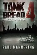 E-Book (epub) Tankbread: Black Snow von Paul Mannering
